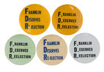 "FRANKLIN DESERVES RE-ELECTION/F.D.R." FIVE SLOGAN BUTTON VARIETIES.