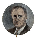 FRANKLIN ROOSEVELT COLOR TINTED UNLISTED PORTRAIT BUTTON.