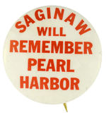 RARE BUTTON PROCLAIMS “SAGINAW WILL REMEMBER PEARL HARBOR.”