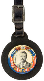 ROOSEVELT FOUR WATCH FOBS WITH CELLULOID PORTRAITS: THREE 1904, ONE 1912.