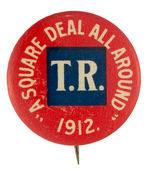 "T.R." CLASSIC 1912 SLOGAN BUTTON.