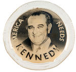 "AMERICA NEEDS KENNEDY/JOHNSON" ENCASED JUGATE FLASHER.