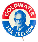 "GOLDWATER FOR FREEDOM" SCARCE PORTRAIT LITHO.