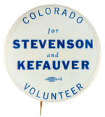 STEVENSON SCARCE SLOGAN BUTTON FOR 1956 "COLORADO VOLUNTEER."