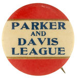 "PARKER AND DAVIS LEAGUE" SCARCE CLUB BUTTON.