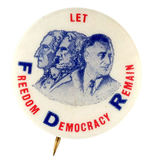 "FDR/LET DEMOCRACY REMAIN" SHOWING GW/LINCOLN/FDR.