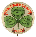 "DEMOCRACY STANDS FOR" RARE BRYAN ISSUES BUTTON.