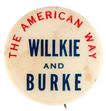 RARE WILLKIE COATTAIL BUTTON WITH SLOGAN "THE AMERICAN WAY."