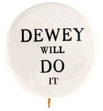 DEWEY RARE SLOGAN BUTTON C. 1944.