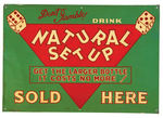 DON'T GAMBLE! DRINK NATURAL SET UP" EMBOSSED TIN LITHO SIGN.