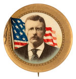 THEODORE ROOSEVELT CHOICE FULL COLOR PORTRAIT WITH FLAG BACKGROUND BUTTON.