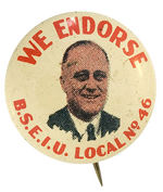 SCARCE ROOSEVELT ENDORSEMENT BUTTON BY LABOR GROUP.