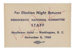 KENNEDY ELECTION NIGHT D.N.C. "STAFF" BADGE SIGNED BY SCOOP JACKSON PLUS VP BUTTON.