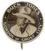 “BUCK JONES” BEAUTIFUL REAL PHOTO BUTTON WITH MOVIE TITLE.