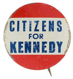 "CITIZENS FOR KENNEDY" SCARCE SLOGAN BUTTON.