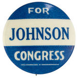 LYNDON JOHNSON EARLY CAREER CAMPAIGN BUTTON.