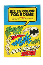 "ALL IN COLOR FOR A DIME" EARLY COMIC BOOK HISTORY HARD COVER BOOK.