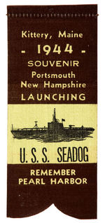 "REMEMBER PEARL HARBOR/LAUNCHING U.S.S. SEADOG" SUBMARINE LAUNCH 1944 RIBBON.