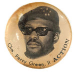 CHM. PERCY GREEN, II/ACTION" RARE ST. LOUIS ACTIVIST PORTRAIT BUTTON.