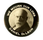 MEMORIAL BUTTON CIRCA 1914 FOR INFLUENTIAL LEADER OF AMERICA'S FIRST SOCIALIST POLITICAL PARTY.