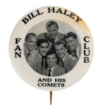 "BILL HALEY AND HIS COMETS FAN CLUB" EARLY 1950s RARE BUTTON.