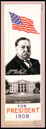 "WILLIAM H. TAFT FOR PRESIDENT 1908" WOVEN SILK RIBBON.