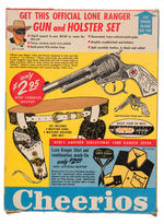 CHEERIOS BOX WITH "LONE RANGER GUN AND HOLSTER SET” OFFER.