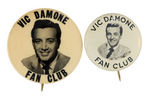 "VIC DAMONE FAN CLUB" PAIR OF EARLY 1950s BUTTONS.