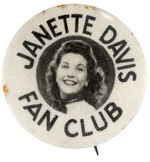 "JANETTE DAVIS FAN CLUB" BUTTON PICTURING FEATURED VOCALIST ON ARTHUR GODFREY SHOW.