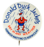 "DONALD DUCK JACKETS" HIS HISTORIC FIRST PRODUCT ENDORSEMENT BUTTON.