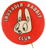 RARE "CRUSADER RABBIT CLUB" CELLULOID VERSION MEMBER BUTTON.