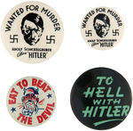 WWII FOUR ANTI-HITLER BUTTONS.