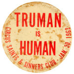 "TRUMAN IS HUMAN" RARE BUT STAINED 4" BUTTON FROM 1962.