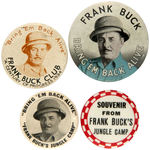 FRANK BUCK FOUR BUTTONS FROM HIS CHICAGO WORLD’S FAIR EXHIBIT.