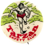 “TARZAN SAFETY CLUB” EARLY 1930s PREMIUM BUTTON.