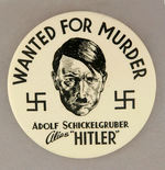 CLASSIC "HITLER - WANTED FOR MURDER" IN LARGEST 3.5" SIZE.