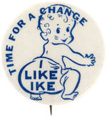 "TIME FOR A CHANGE/I LIKE IKE" SCARCE BUTTON.