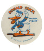 “DONALD DUCK ‘WANNA FIGHT’” CLASSIC EARLY BUTTON IN HIGH GRADE.