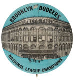 “BROOKLYN DODGERS/EBBETS FIELD/NATIONAL LEAGUE CHAMPIONS” BUTTON.