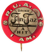 BASEBALL THEME "DRINK FAN-TAZ" ADVERTISING BUTTON.