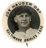 "JOE HAUSER DAY BALTIMORE ORIOLES 1930" BUTTON.