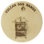 "VULCAN GAS RANGE" BEAUTIFUL REAL PHOTO BUTTON FROM 1897-1900.