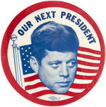 JOHN KENNEDY "OUR NEXT PRESIDENT" 1960 PATRIOTIC FLAG BUTTON.