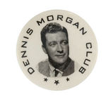 "DENNIS MORGAN CLUB" RARE 1940s BUTTON.