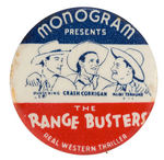 "THE RANGE BUSTERS" RARE MONOGRAM MOVIE SERIAL BUTTON.