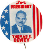 RARE "FOR PRESIDENT THOMAS E. DEWEY" PORTRAIT BUTTON.