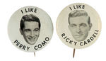 "I LIKE PERRY COMO" AND "I LIKE RICKY CARDELL" 1950s PAIR OF BUTTONS.