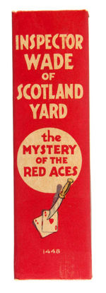 "INSPECTOR WADE OF SCOTLAND YARD SOLVES THE MYSTERY OF THE RED ACES" FILE COPY BLB.