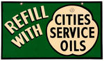 “REFILL WITH KOOLMOTOR/CITIES SERVICE” TWO SIDED EMBOSSED SIGN.