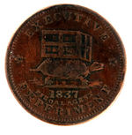 CONGRESSIONAL ELECTIONS OF 1834 & 1838 ANTI -JACKSON AND ANTI -VAN BUREN TOKENS.